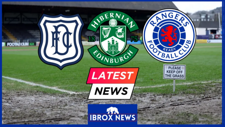 Dundee Hibs Rangers Dens Park latest news