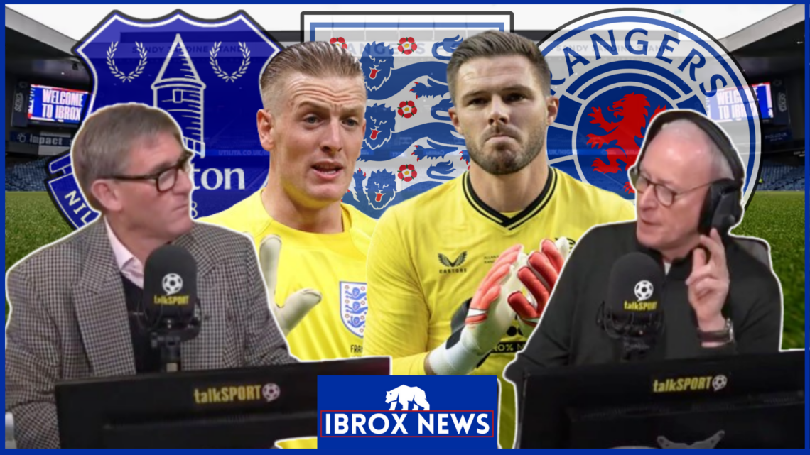 Jack Butland Jordan Pickford Simon Jordan Jim White Rangers Everton England