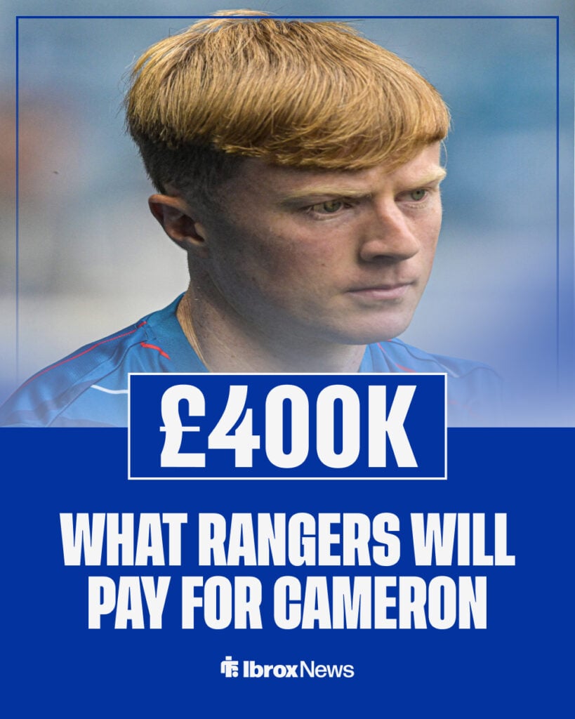 Rangers will pay £400,000 for Lyall Cameron.